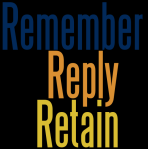 Reply Remember Retain